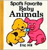 Spot's Favorite Baby Animals