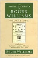 The Complete Writings of Roger Williams Volume One Introductions Key