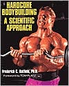Hardcore Bodybuilding by Frederick C. Hatfield: Book Cover