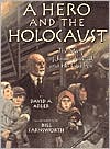 A Hero and the Holocaust by David A. Adler: Book Cover