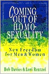 Coming Out of Homosexuality by Bob Davies