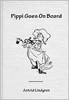 Pippi Goes on Board by Astrid Lindgren: Book Cover