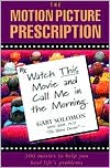 The Motion Picture Prescription by Gary Solomon: Book Cover