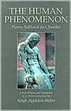 Human Phenomenon A New Edition and Translation of Le Phenomene Humain