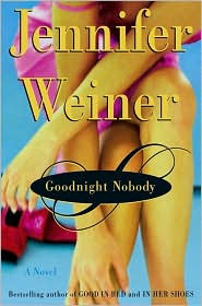 Goodnight Nobody by Jennifer Weiner: Book Cover