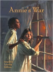 Annie's War by Jacqueline Levering Sullivan: Book Cover