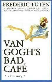 Van Gogh's Bad Cafe by Frederic Tuten: Book Cover