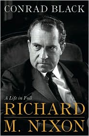 Richard M. Nixon by Conrad Black: Book Cover