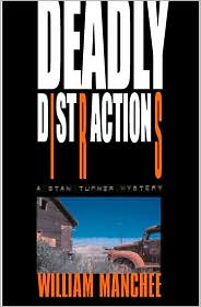 Deadly Distractions by William Manchee: Book Cover
