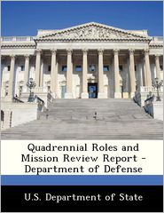 Quadrennial Roles and Mission Review Report - Department of 