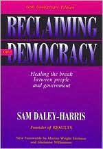 Reclaiming Our Democracy: Healing The Break Between People And Government