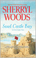 Book Cover Image. Title: Sand Castle Bay (Ocean Breeze Series #1), Author: by Sherryl Woods