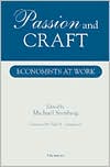 Passion and Craft: Economists at Work