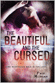 The Beautiful and the Cursed