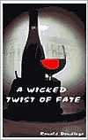 A Wicked Twist of Fate by Ron Dondiego: Book Cover