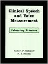 Clinical Speech and Voice Measurements by Robert F. Orlikoff: Book Cover