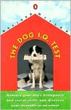 Dog I. Q. Test: For Dogs and Their Owners