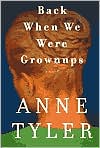 Back When We Were Grownups by Anne Tyler: Book Cover