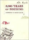 6000 Years of Housing