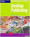 Desktop Publishing (Illustrated Series) by Carol M. Cram: Book Cover