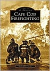 Cape Cod Firefighting Images of America Series