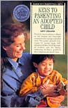 Keys to Parenting an Adopted Child by Lancaster: Book Cover