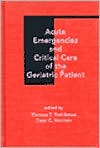 Acute Emergencies and Critical Care of the Geriatric Patient by Thomas T. Yoshikawa: Book Cover