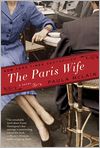 Book Cover Image. Title: The Paris Wife, Author: by Paula McLain