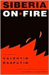 Siberia on Fire Stories and Essays by Valentin Rasputin