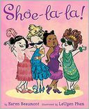 Shoe-La-La! by Karen Beaumont: Book Cover