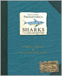 Book Cover Image. Title: Sharks and Other Sea Monsters (Encyclopedia Prehistorica Series), Author: by Robert Sabuda
