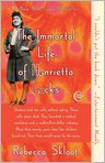 Book Cover Image. Title: The Immortal Life of Henrietta Lacks, Author: by Rebecca Skloot