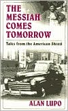 Messiah Comes Tomorrow by Alan Lupo: Book Cover