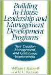 Building In-House Leadership and Management Development Programs: Thei