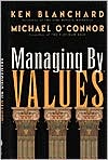Managing by Values by Kenneth H. Blanchard: Book Cover