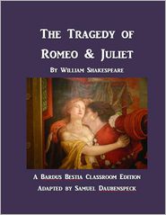 The Tragedy of Romeo & Juliet: A Text for Classroom Acting