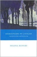 Shakespeare in Catalan Translating Imperialism