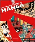 Book Cover Image. Title: One Thousand Years of Manga, Author: by Brigitte  Koyama-Richard