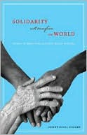Solidarity Will Transform the World Stories of Hope from Catholic Rel