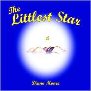 The Littlest Star by Diane Moore: Book Cover