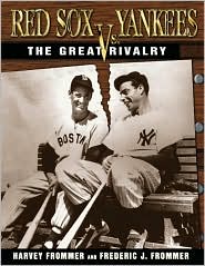 Red Sox vs. Yankees by Harvey Frommer: Item Cover