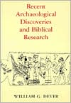 Recent Archaeological Discoveries and Biblical Research