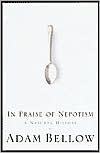 In Praise of Nepotism by Adam Bellow: Book Cover