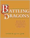 Battling Dragons Issues and Controversy in Childrens Literature
