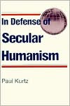 In Defense of Secular Humanism