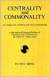 Centrality and Commonality An Essay on Confucian Religiousness