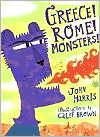 Greece! Rome! Monsters! by John Harris: Book Cover