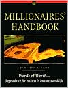 Millionaires' Handbook: Words of Worth Sage Advice for Success in Busi