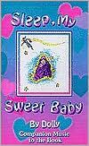 Sleep My Sweet Baby A Lullaby