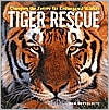 Tiger Rescue: Changing the Future for Endangered Wildlife